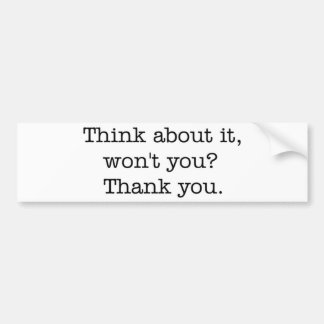 Autocollant De Voiture Pensez cela, pas vous ? adhésif pour pare-chocs