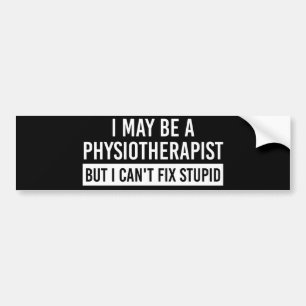 Autocollant De Voiture Physiothérapeute Drôle Sayants Dons PT cadeaux