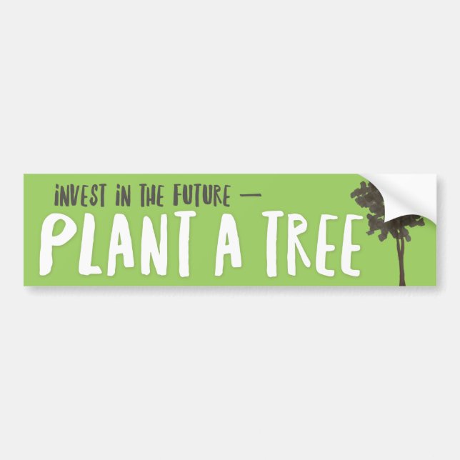 Autocollant De Voiture Plante un arbre ! Investissez dans l'avenir. (Devant)