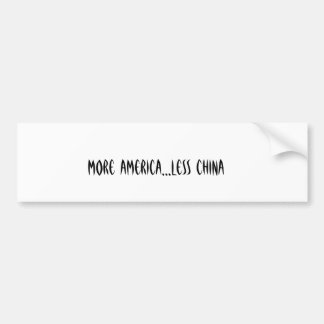 Autocollant De Voiture Plus de l'Amérique… moins de la Chine