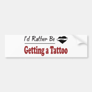 Autocollant De Voiture Plutôt obtienne un tatouage