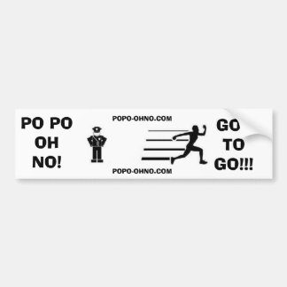 AUTOCOLLANT DE VOITURE PO PO ! L'OH NON ! A OBTENU D'ALLER ! ! !