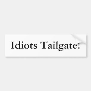 Autocollant De Voiture Porte à rabattement arrière d'idiots !