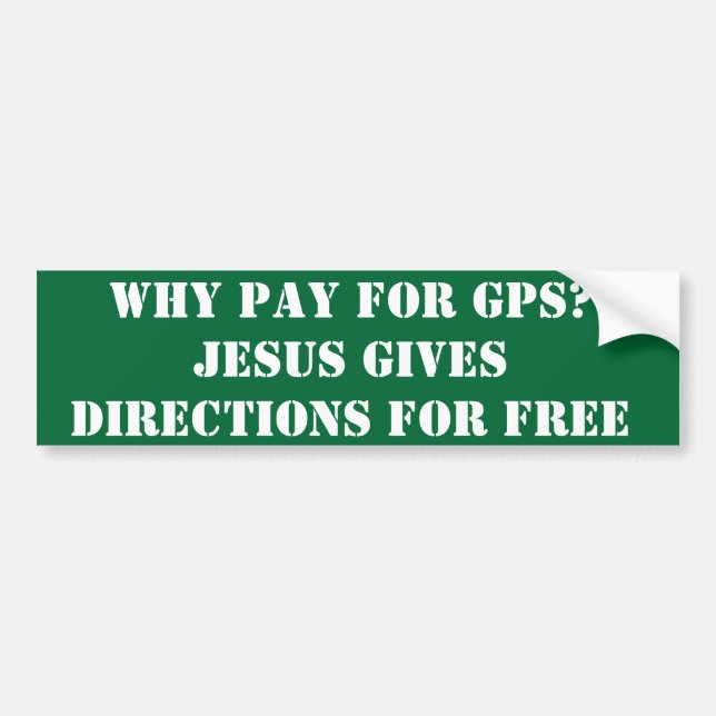 Autocollant De Voiture Pourquoi salaire pour GPS ? (Devant)