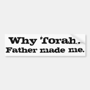 Autocollant De Voiture Pourquoi Torah ? Le père m'a fait