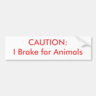 Autocollant De Voiture PRÉCAUTION :  Je freine pour des animaux