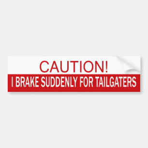 Autocollant De Voiture Précaution ! Je freine soudainement pour