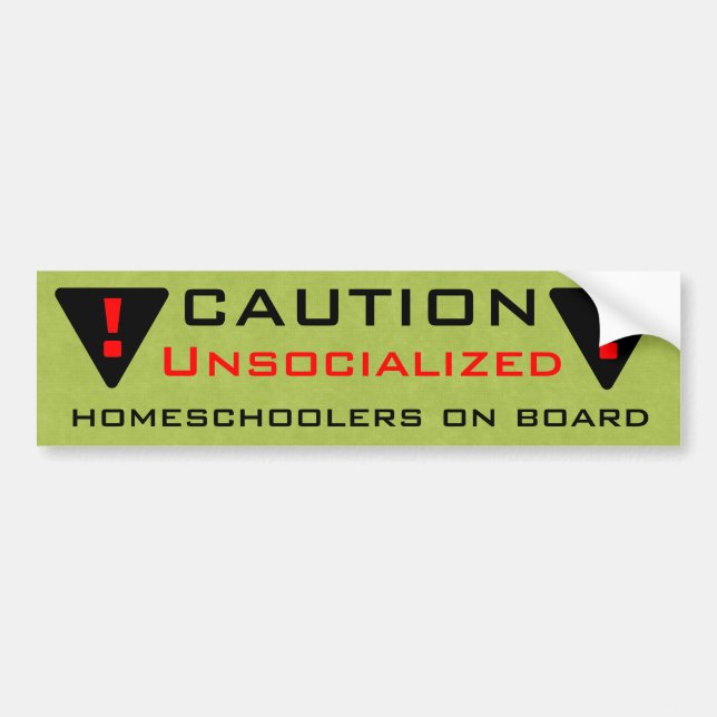 Autocollant De Voiture Précaution : Unsocialized Homeschoolers à bord (Devant)