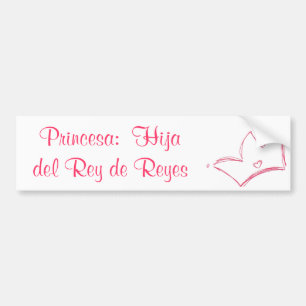 Autocollant De Voiture Princesa : Hija del Rey De Reyes