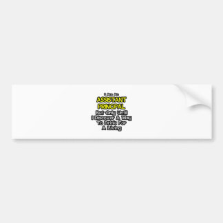 Autocollant De Voiture Principal adjoint .. Boire pour vivre