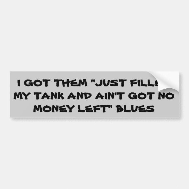 Autocollant De Voiture Prix du gaz Pas d'argent Laissé Blues (Devant)