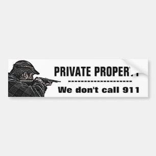 Autocollant De Voiture Propriété privée. Nous ne faisons pas l'appel 911.