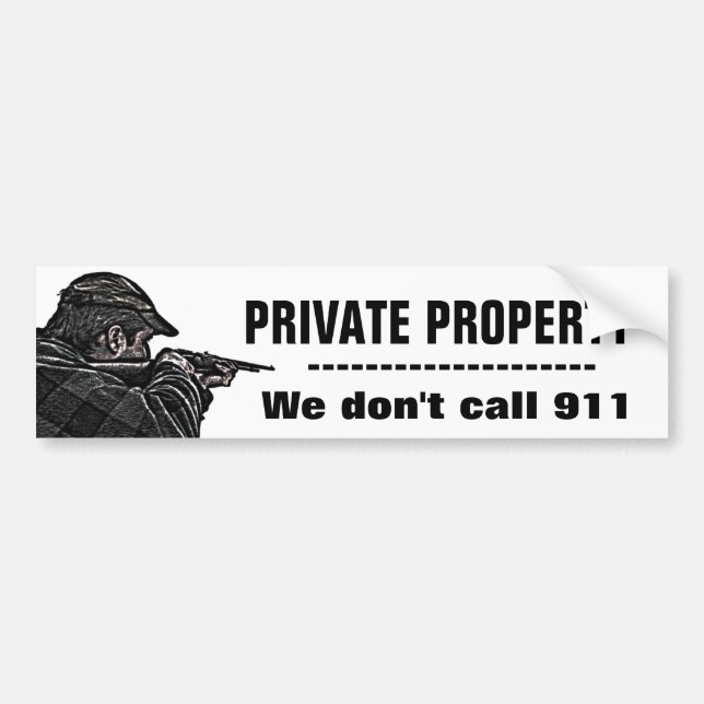 Autocollant De Voiture Propriété privée. Nous ne faisons pas l'appel 911. (Devant)