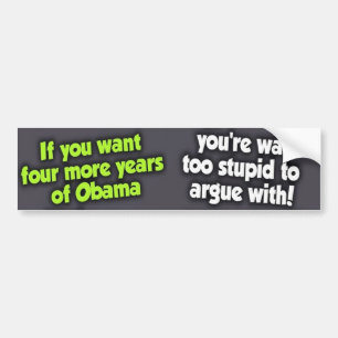 Autocollant De Voiture Quatre années supplémentaires d'Obama ? Votre à