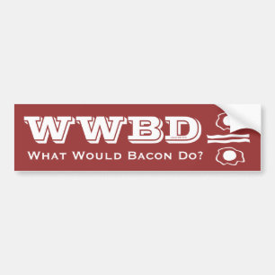 Autocollant De Voiture Que ferait Bacon ?