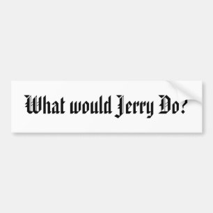 Autocollant De Voiture Que Jerry ferait-il ?