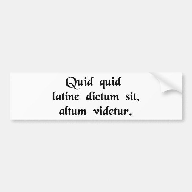 Autocollant De Voiture Quelque chose a indiqué dans les bruits latins (Devant)