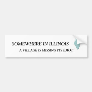 AUTOCOLLANT DE VOITURE QUELQUE PART EN ILLINOIS, UN VILLAGE EST M…