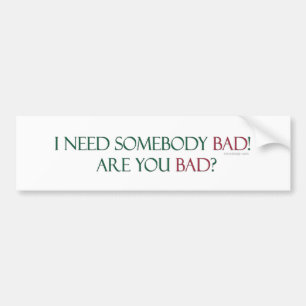 Autocollant De Voiture Quelqu'un mauvais Bumpersticker