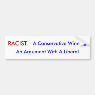 Autocollant De Voiture RACISTE, - un gain conservateur, un argument W…