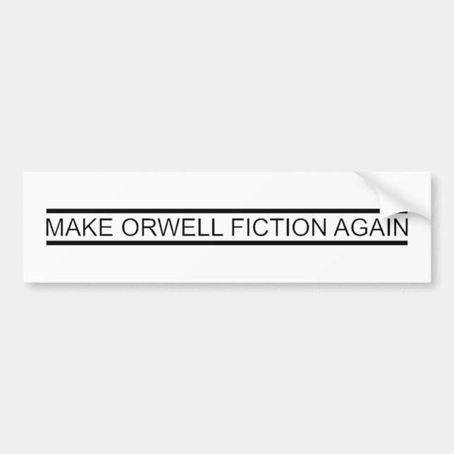 AUTOCOLLANT DE VOITURE RÉALISER LA FICTION D'ORWELL (Devant)