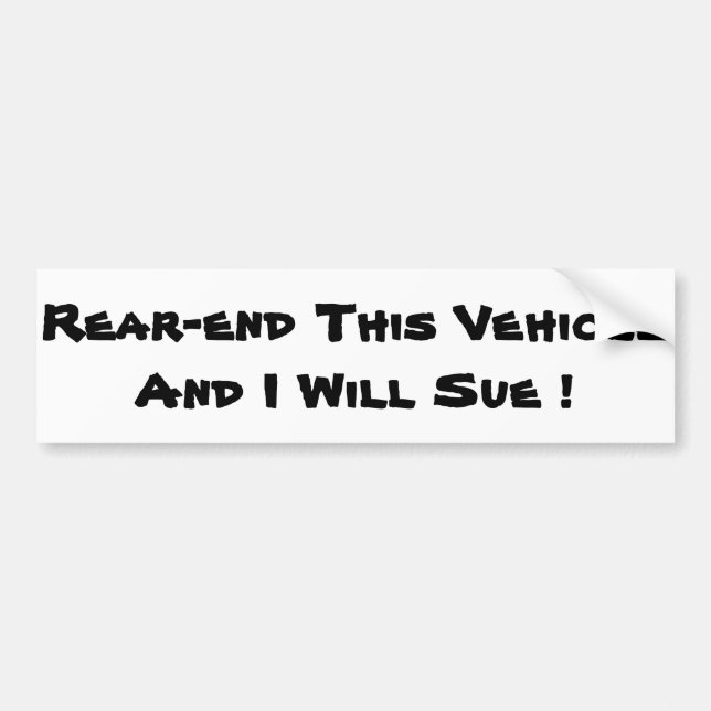 Autocollant De Voiture Rear-end ce véhicule et je Sue (Devant)