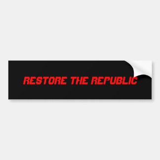 AUTOCOLLANT DE VOITURE RECONSTITUEZ LA RÉPUBLIQUE