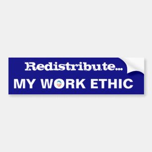 Autocollant De Voiture Redistribuez mon ÉTHIQUE de TRAVAIL