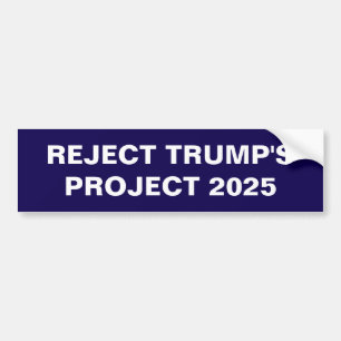 AUTOCOLLANT DE VOITURE REJETER LE PROJET TRUMP 2025