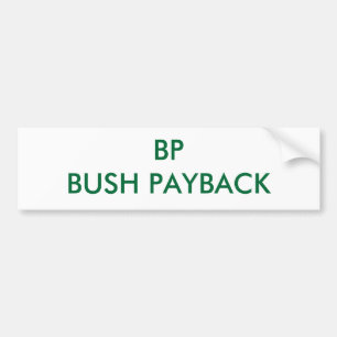 AUTOCOLLANT DE VOITURE REMBOURSEMENT DE BP BUSH
