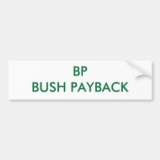 AUTOCOLLANT DE VOITURE REMBOURSEMENT DE BP BUSH
