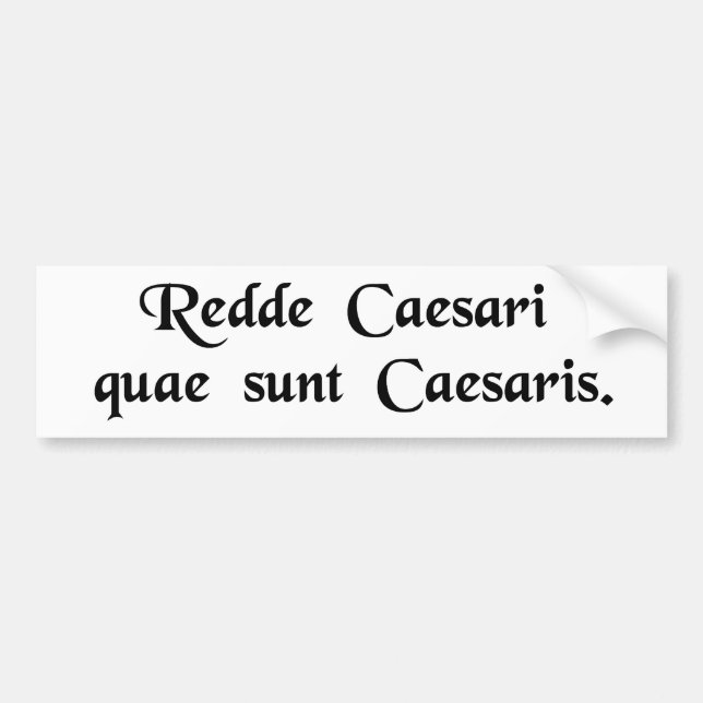 Autocollant De Voiture Rendez à César les choses qui sont César (Devant)