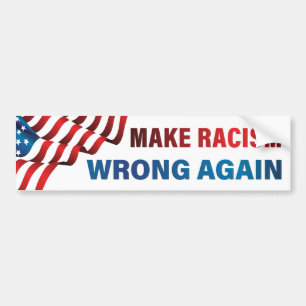 Autocollant De Voiture Rendre le racisme faux - Anti-racisme, Anti-Trump