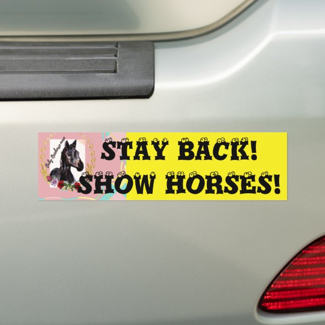 AUTOCOLLANT DE VOITURE RESTEZ DE RETOUR ! MONTRER LES CHEVAUX ! (En voiture)