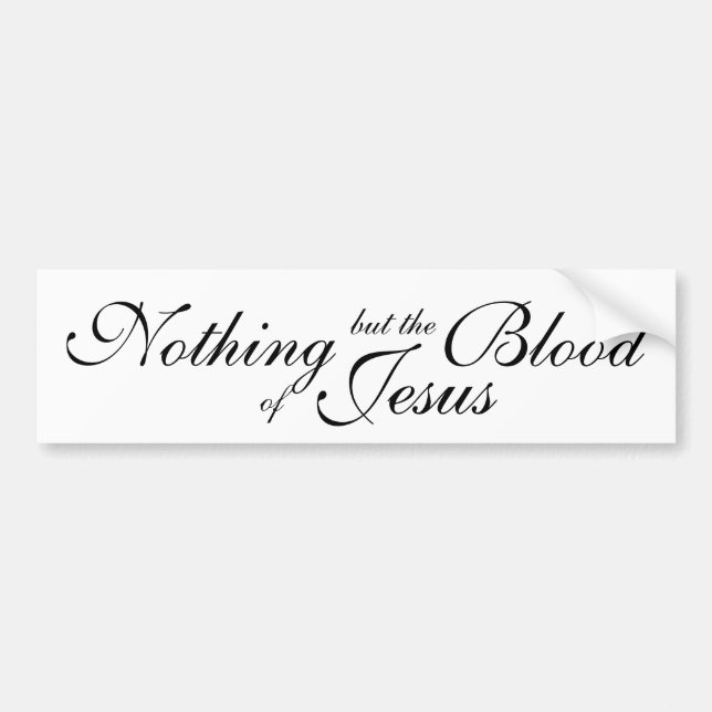 Autocollant De Voiture Rien mais le sang de Jésus (Devant)