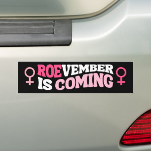 Autocollant De Voiture ROEvember de l'avortement Pro-Choice arrive