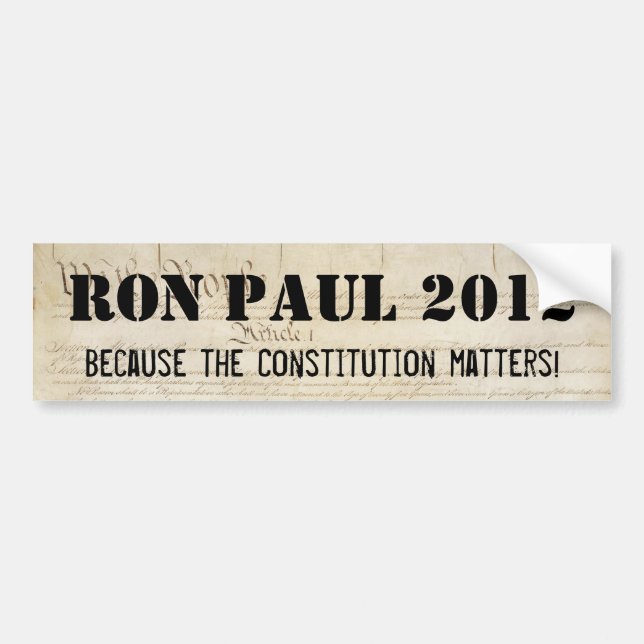 Autocollant De Voiture Ron Paul 2012 - Puisque la constitution importe (Devant)