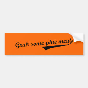 Autocollant De Voiture Saisissez de la viande de pin