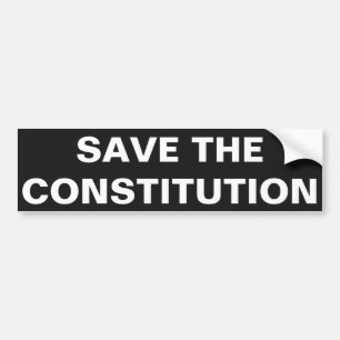 AUTOCOLLANT DE VOITURE SAUVEZ LA CONSTITUTION