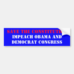 AUTOCOLLANT DE VOITURE SAUVEZ LA CONSTITUTION, ATTAQUEZ OBAMA ET, DEMOC…