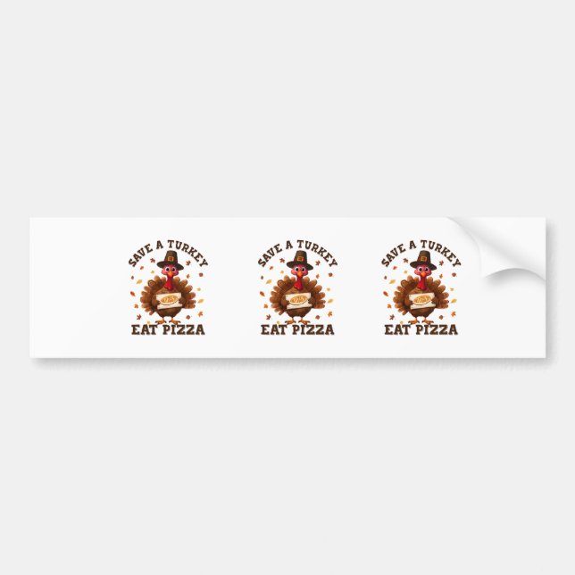 Autocollant De Voiture Save a Turkey Eat Pizza – Funny Thanksgiving Pizza (Devant)