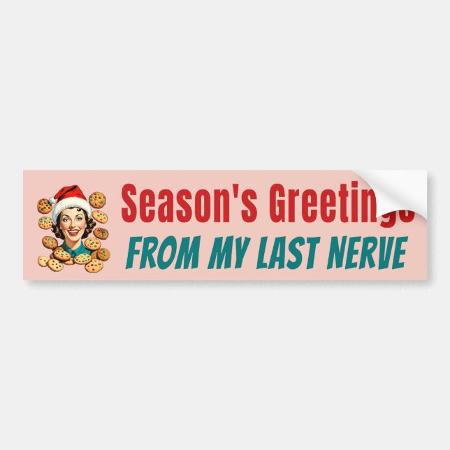 Autocollant De Voiture Season's Greetings From My Last Nerve (Devant)