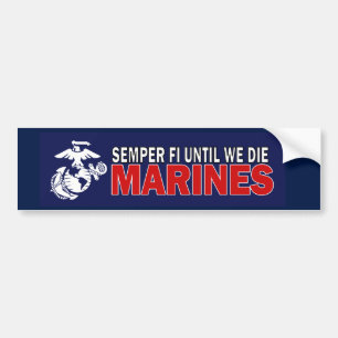 Autocollant De Voiture Semper fi jusqu'à nous mourons adhésif pour