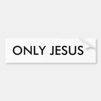AUTOCOLLANT DE VOITURE SEULEMENT JÉSUS