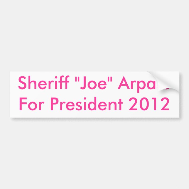 Autocollant De Voiture Shérif président 2012 de "Joe" ArpaioFor (Devant)