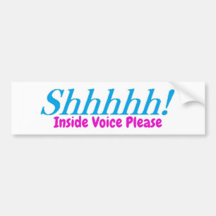Autocollant De Voiture Shhhh !  À l'intérieur de la voix svp !