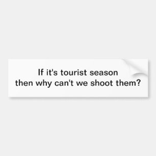 Autocollant De Voiture Si c'est saison de touristes - adhésif pour