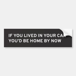Autocollant De Voiture Si vous viviez dans votre voiture… Adhésif pour