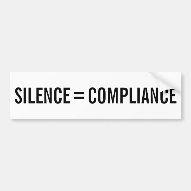 Autocollant De Voiture SILENCE = CONFORMITÉ Manifestation politique Texte (Devant)