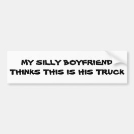 Autocollant De Voiture Silly Boyfriend Pense Que C'Est Son Camion